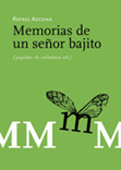 Memorias de un señor bajito - Rafael Azcona