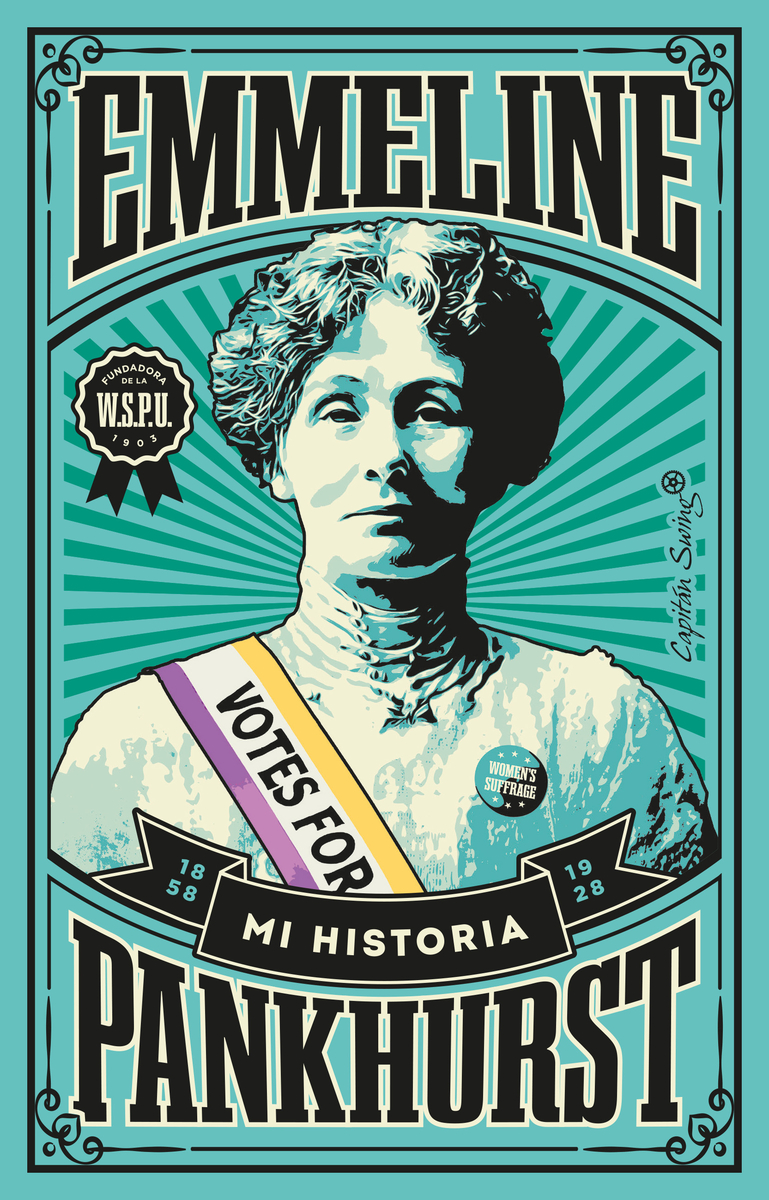 MI HISTORIA - Emmeline Pankhurst