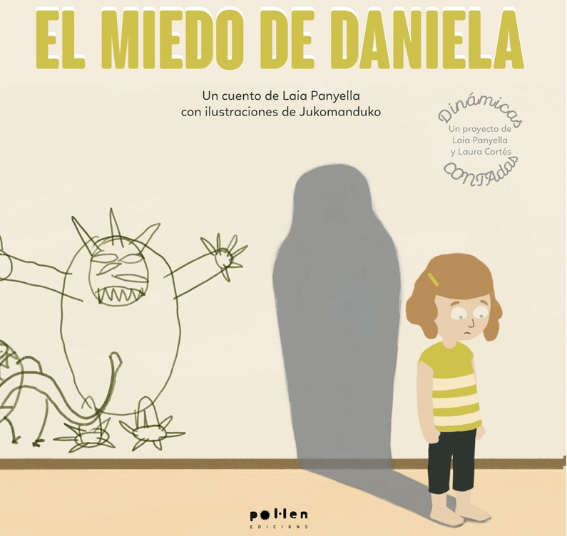 El miedo de Daniela - Laia Panyella, Laura Cortés
