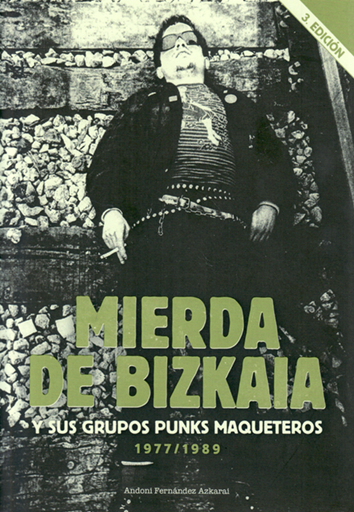 Mierda de Bizkaia - Andoni Fernández Azkarai