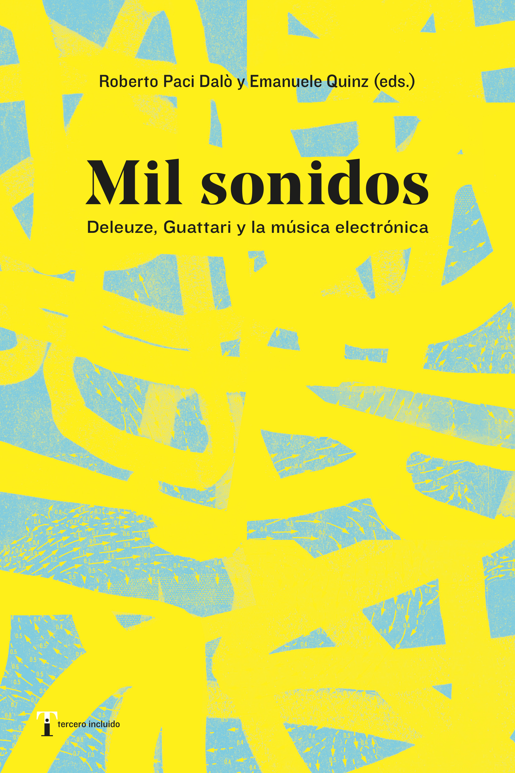MIL SONIDOS - Roberto Paci Dalò | Emanuele Quinz (eds.)
