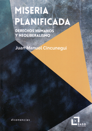 Miseria planificada - Juan Manuel Cincunegui