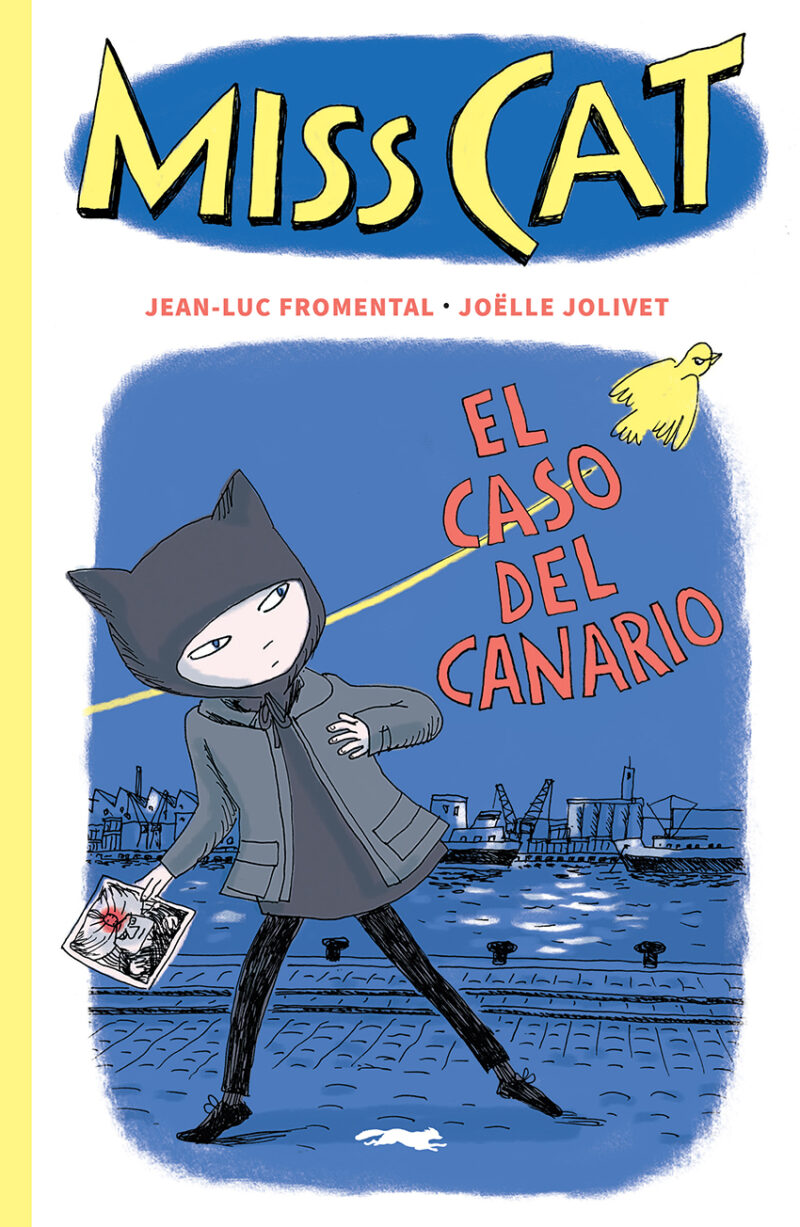 MISS CAT - EL CASO DEL CANARIO - Jean-Luc Fromental