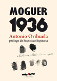 Moguer 1936 - Antonio Orihuela