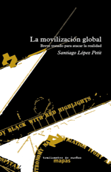 Movilización global - Santiago López Petit