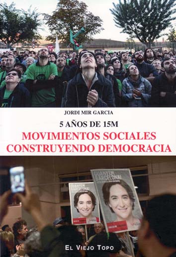 Movimientos sociales construyendo democracia - Jordi Mir García