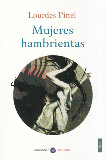 MUJERES HAMBRIENTAS - Lourdes Pinel