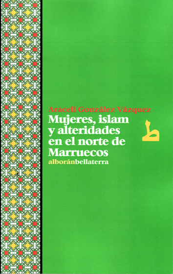 mujeres-islam-y-alteridades-en-el-norte-de-marruecos-9788472906945