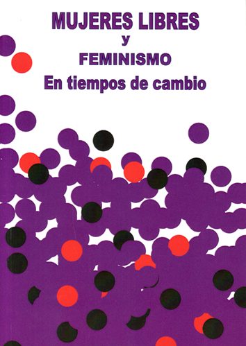 Mujeres libres y feminismo - AA. VV.