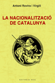 La nacionalització de Catalunya - Antoni Rovira i Virgili
