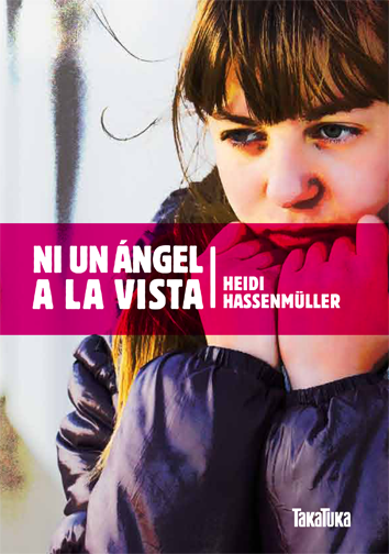 Ni un ángel a la vista - Heidi Hassenmüller