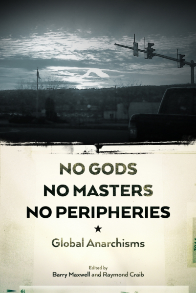 no-gods-no-masters-no-peripheries-9781629630984