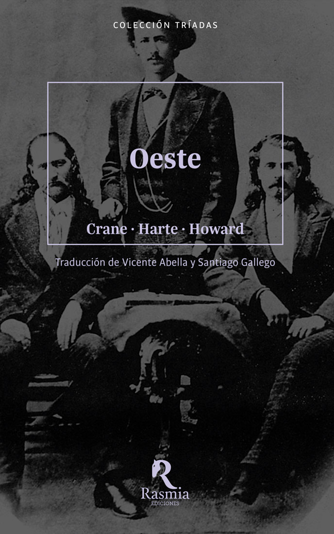 OESTE - Bret Harte | Robert E. Howard |Stephen Crane