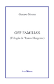 off-familia-s-(trilogia-de-teatro-hurgente)-9788495786920