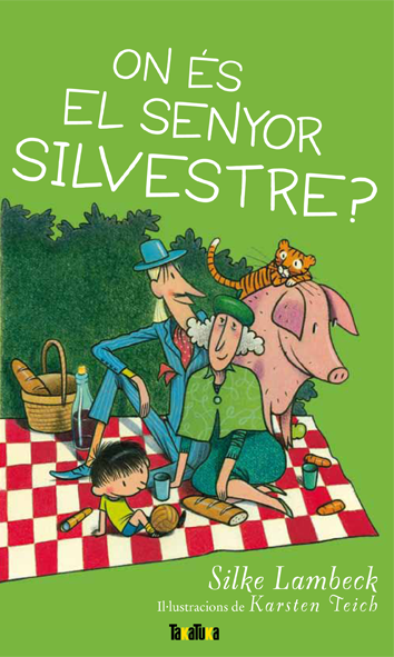 On és el senyor Silvestre? - Silke Lambeck i Karsten Teich