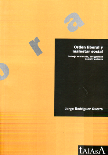 Orden liberal y malestar social - Jorge Rodríguez Guerra