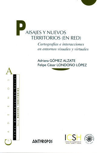 Paisajes y nuevos territorios (en red) - Adriana López Alzate y Felipe César Londoño López