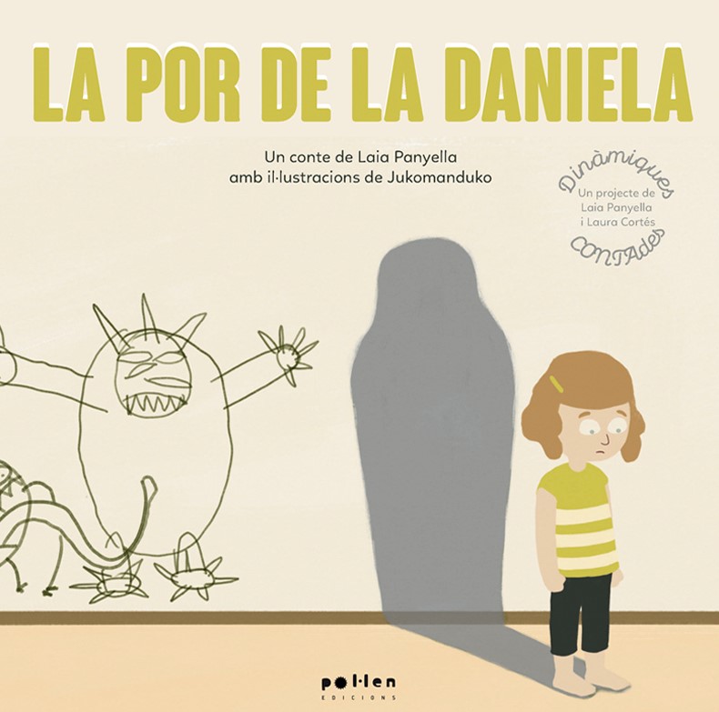 La por de la Daniela - Laia Panyella, Laura Cortés