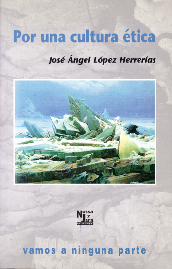 Por una cultura ética - José Ángel Herrerías López