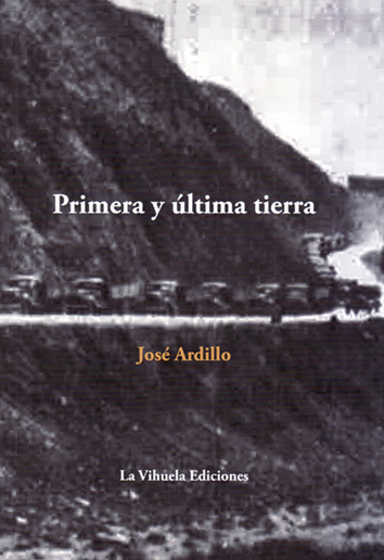 Primera y última tierra - José Ardillo