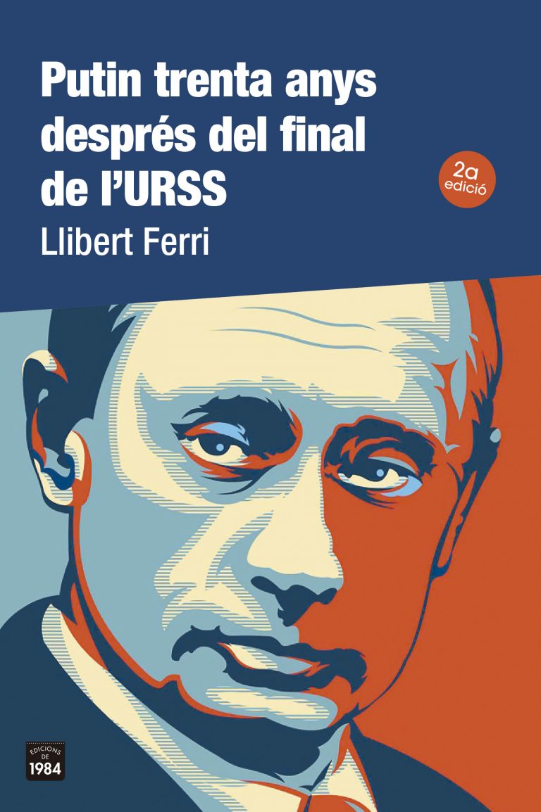 PUTIN TRENTA ANYS DESPRÉS DEL FINAL DE L'URSS - Llibert Ferri