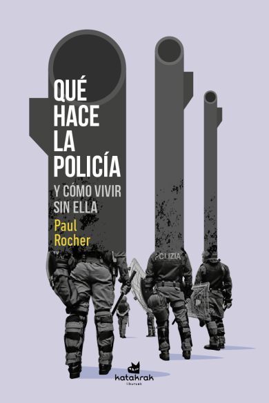 QUÉ HACE LA POLICÍA - Paul Rocher