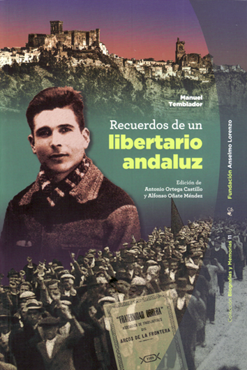 Recuerdos de un libertario andaluz - Manuel Temblador