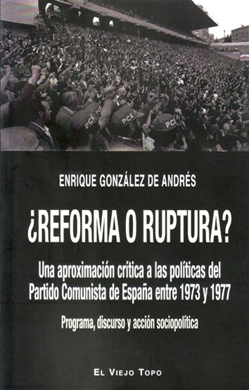 ¿Reforma o ruptura? - Enrique González de Andrés