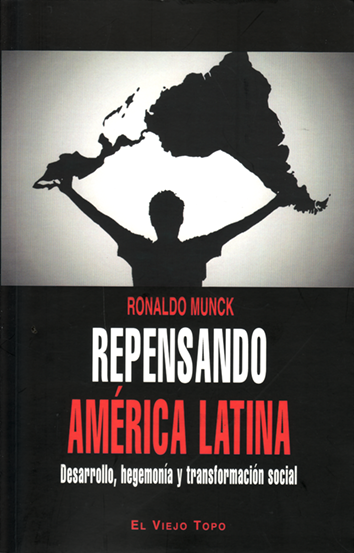 Repensando América Latina - Ronaldo Munck