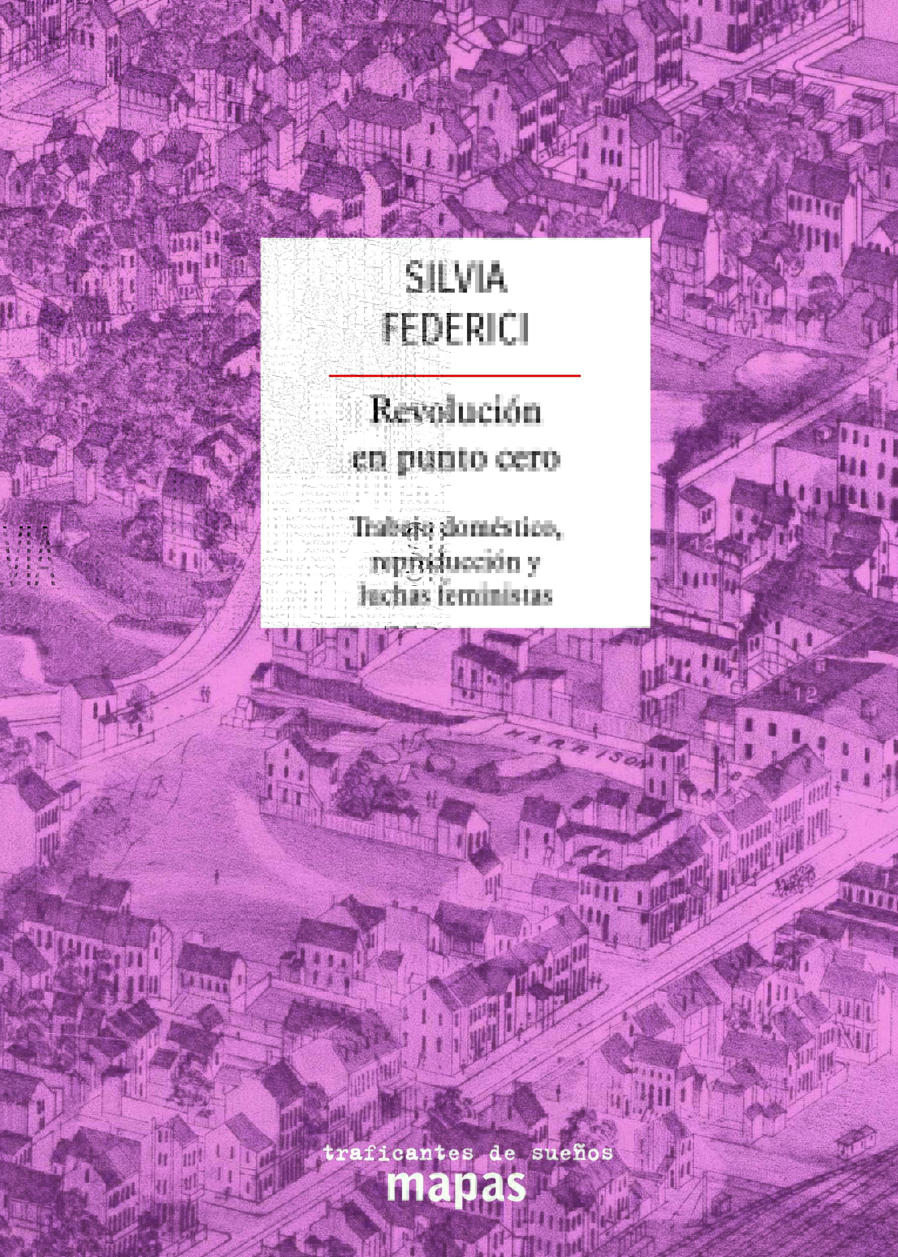 Revolución en punto cero - Silvia Federici