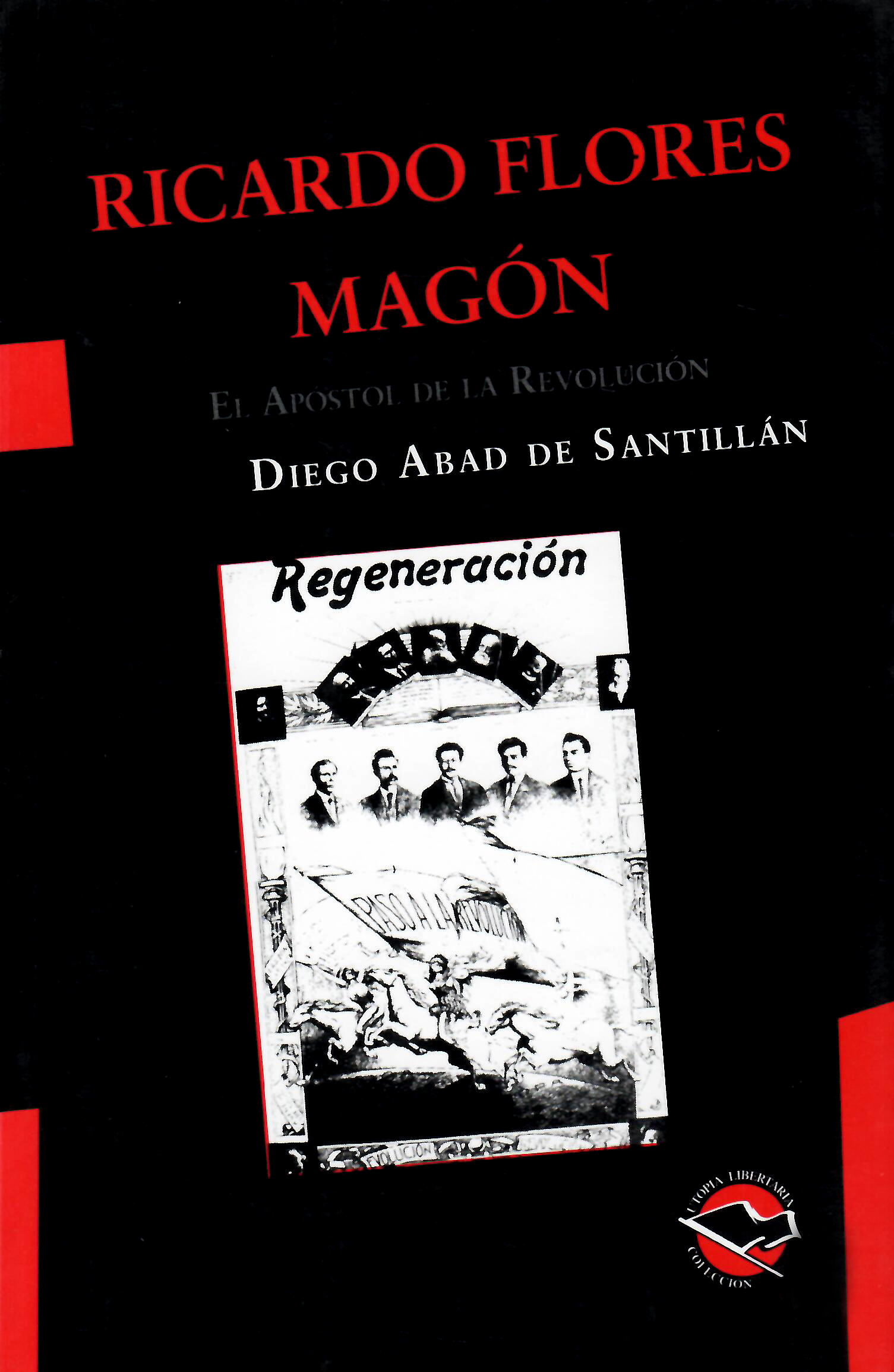 RICARDO FLORES MAGÓN - Diego Abad De Santillán