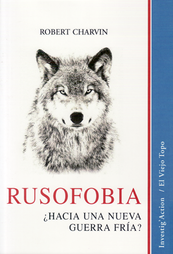 Rusofobia - Robert Charvin