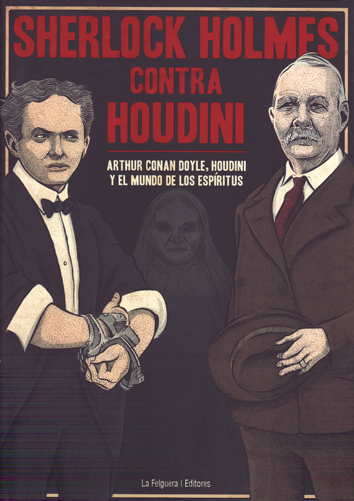 Sherlock Holmes contra Houdini - La Felguera editores