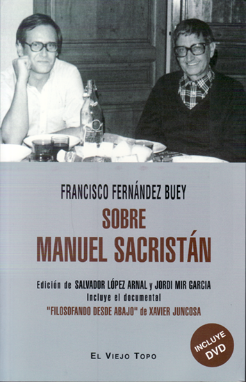 Sobre Manuel Sacristán - Francisco Fernández Buey