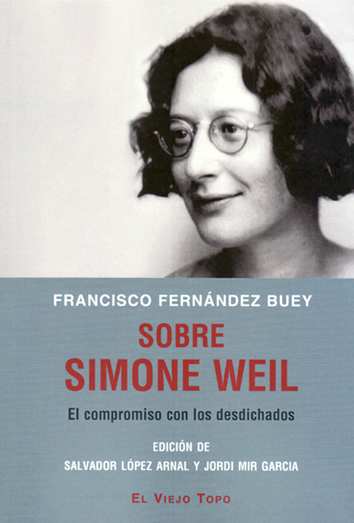 Sobre Simone Weil - Francisco Fernández Buey
