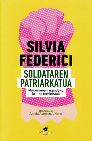 Soldataren patriarkatua - Silvia Federici