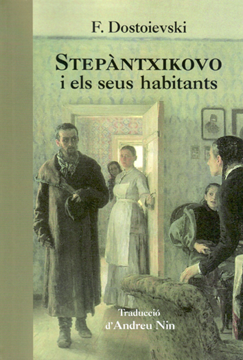 Stepantxikovo i els seus habitants - Fiodor Dostoievski