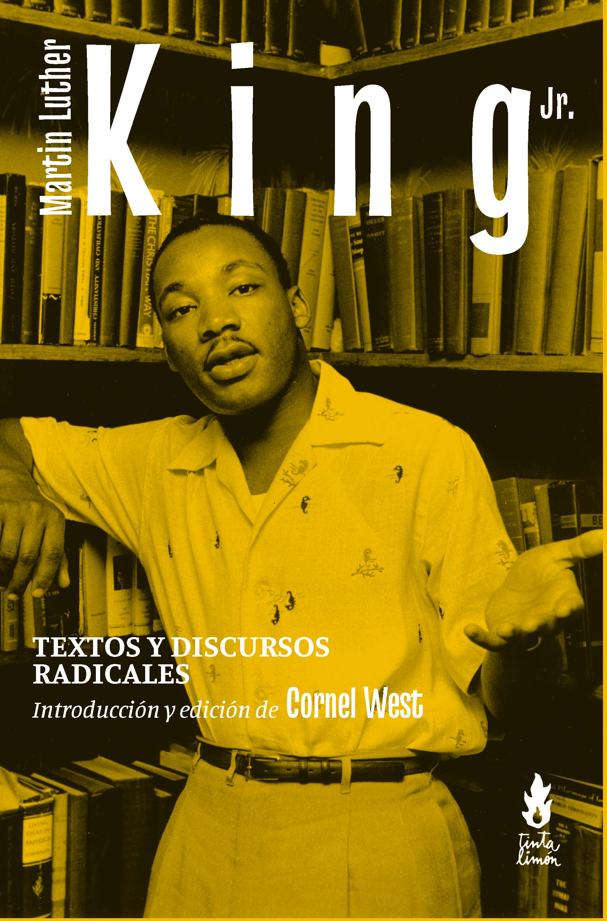 TEXTOS Y DISCURSOS RADICALES - Martin Luther King Jr. | Cornel West