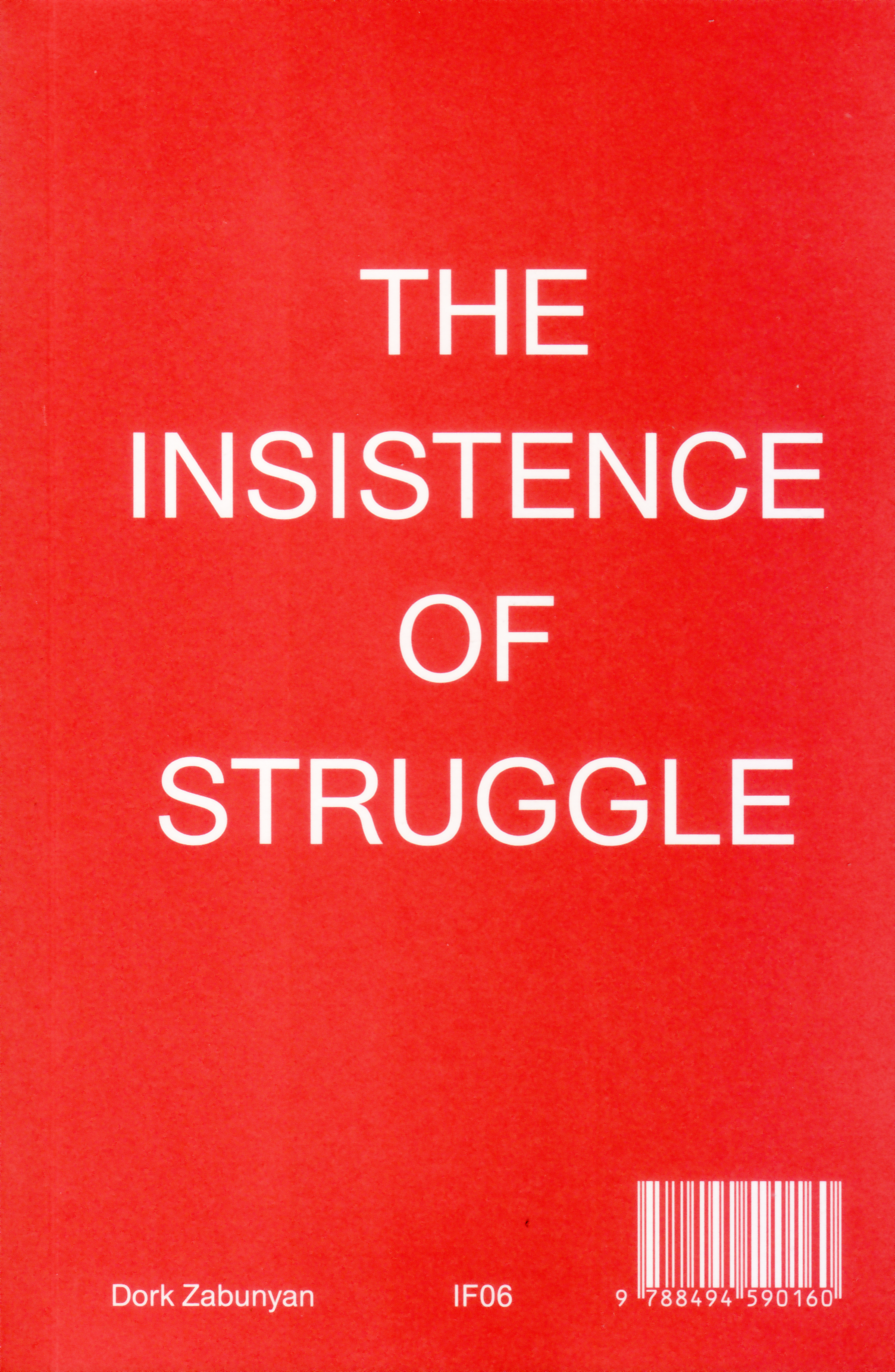 THE INSISTENCE OF STRUGGLE - ABBOU NADDARA COLLECTIVE