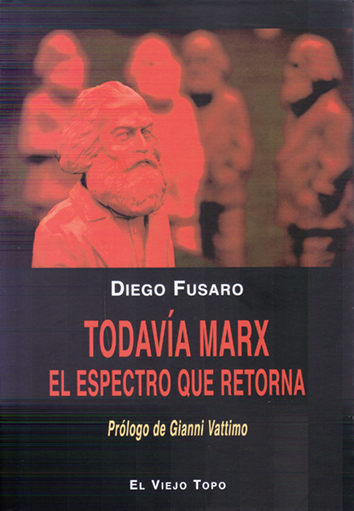 Todavía Marx - Diego Fusaro