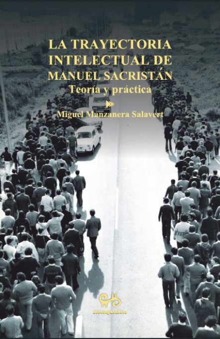 Trayectoria intelectual de Manuel Sacristán - Miguel Manzanera Salavert