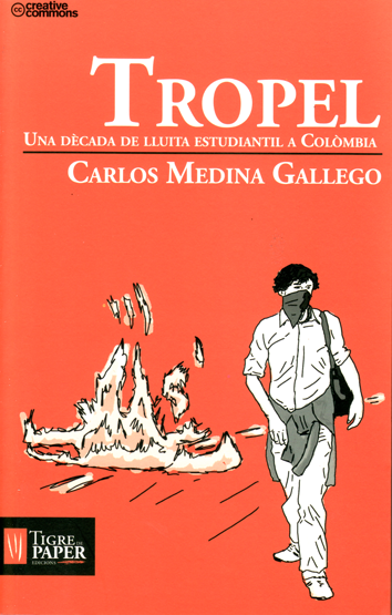 Tropel - Carlos Medina Gallego