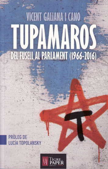 Tupamaros - Vicent Galiana i Cano