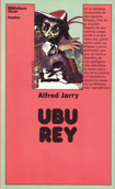 Ubu rey - Alfred Jarry