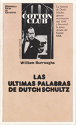 Las últimas palabras de Dutch Shultz - William Burroughs