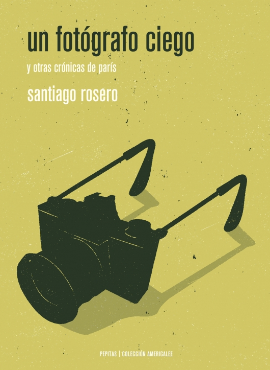 UN FOTÓGRAFO CIEGO - Santiago Rosero