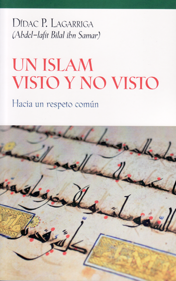 Un islam visto y no visto - Didac P. Lagarriga (Abdel-latif Bilal ibn Samar)