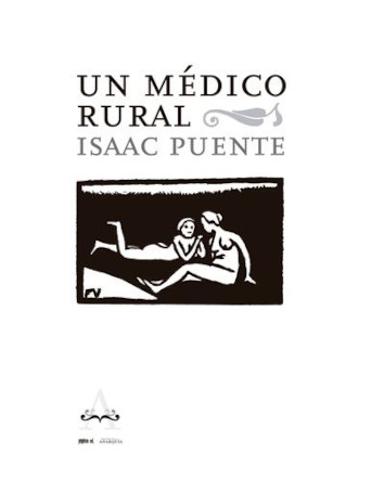 UN MÉDICO RURAL - Isaac Puente