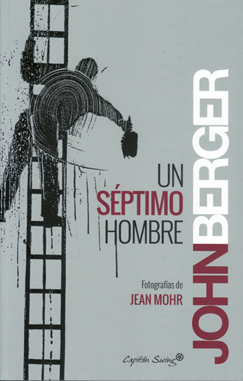 Un séptimo hombre - John Berger