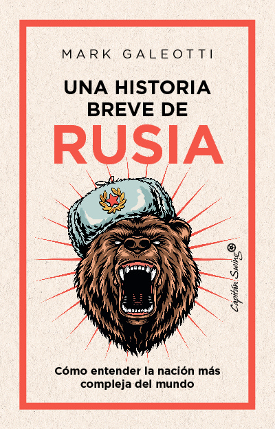 UNA HISTORIA BREVE DE RUSIA - Mark Galeotti